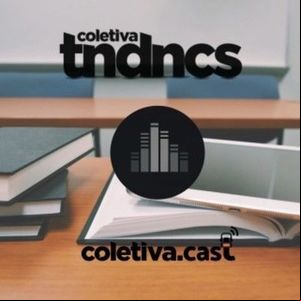 #53 Ensino personalizado na Comunicação - Coletiva Tendências #53 Ensino personalizado na Comunicação - Coletiva Tendências