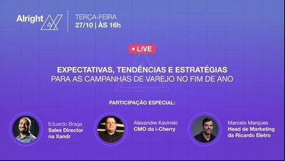 Em live, Alright debate sobre estratégias digitais para as datas de fim de ano no varejo Em live, Alright debate sobre estratégias digitais para as datas de fim de ano no varejo