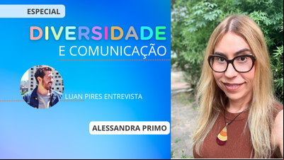 Diversidade e Comunicação: Alessandra Primo e a representatividade trans